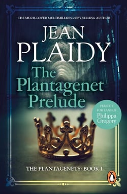 The Plantagenet Prelude - The compelling portrait of a Queen in the making from the Queen of English historical fiction