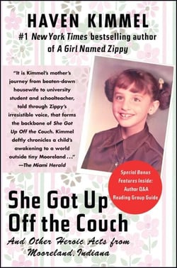 She Got Up Off the Couch - And Other Heroic Acts from Mooreland, Indiana