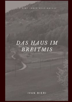 Das Haus im Breitmis