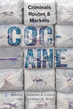 Cocaine - The Global Reach of the World's Most Lucrative Illicit Drug