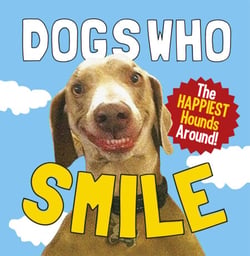 Dogs Who Smile - The Happiest Hounds Around