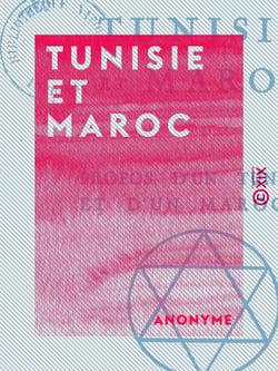 Tunisie et Maroc - Propos d'un Tunisien et d'un Marocain
