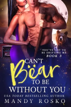 Can't Bear to be Without You - You've Got To Be Shifting Me, #3