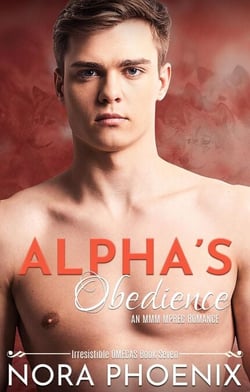 Alpha's Obedience - Irresistible Omegas, #7