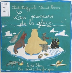 Les Premiers de la glace - Les animaux du Grand Nord