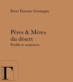 Pères et Mères du désert - Profils et sentences