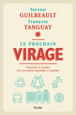 Le prochain virage - Propulser le Québec vers un avenir équitable et durable
