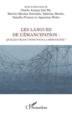 Les langues de l'émancipation - Quelles traductions pour la démocratie ?