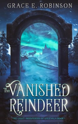 The Vanished Reindeer - The Light-Whisperers of Kalevala, #1