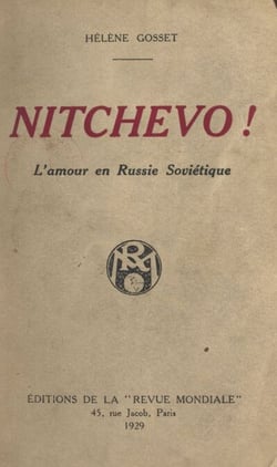 Nitchevo ! - L'amour en Russie soviétique