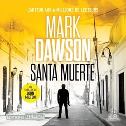 Santa Muerte (Les thrillers de John Milton t. 2) - John Milton 2