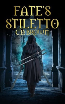 Fate's Stiletto - Weapons of Fate, #1