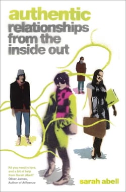 Authentic. - Relationships from the Inside Out