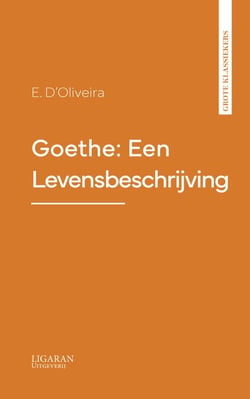 Goethe: Een Levensbeschrijving