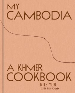 My Cambodia - A Khmer Cookbook