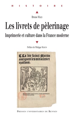 Les livrets de pèlerinage - Imprimerie et culture dans la France moderne