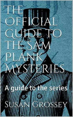 The Official Guide to the Sam Plank Mysteries