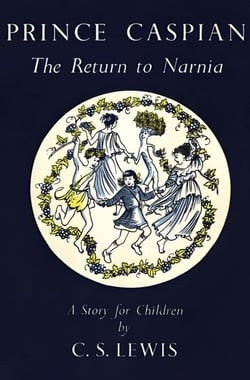 Prince Caspian - The Return to Narnia