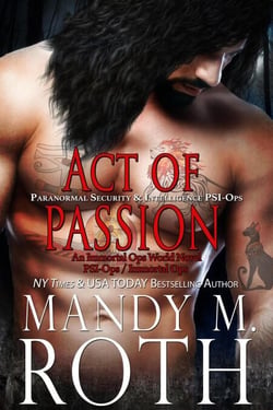 Act of Passion: Paranormal Security and Intelligence - PSI-Ops Series, #5