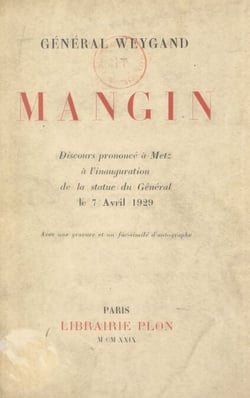 Mangin - Discours prononcé à Metz, à l'inauguration de la statue du général, le 7 avril 1929. Avec une gravure et un fac-similé d'autographe