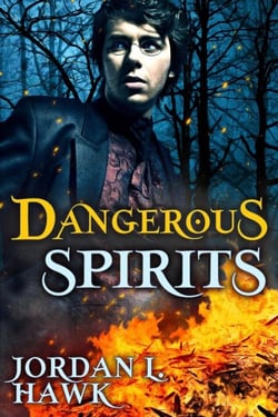 Dangerous Spirits - Spirits, #2