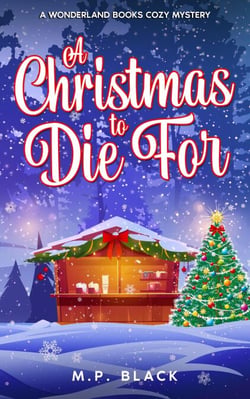 A Christmas to Die For - A Wonderland Books Cozy Mystery, #4