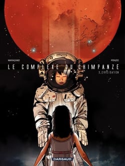 Le Complexe du Chimpanzé - Tome 3 - Civilisations