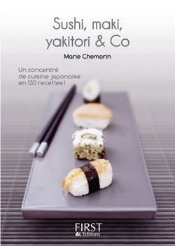 Le petit livre de - sushi, maki, yakitori and co