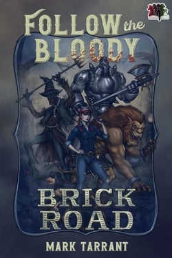 Follow the Bloody Brick Road