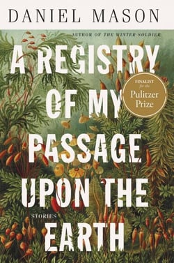 A Registry of My Passage upon the Earth - Stories