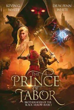 The Prince of Tabor - The Brotherhood of the Black Arrow, #1
