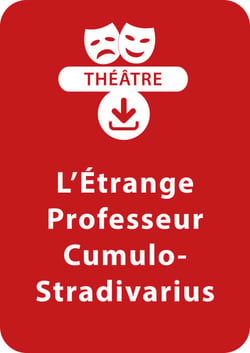 L'étrange professeur Cumulo-Stradivarius - Une pièce de théâtre à télécharger