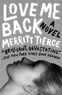 Love Me Back - A Novel