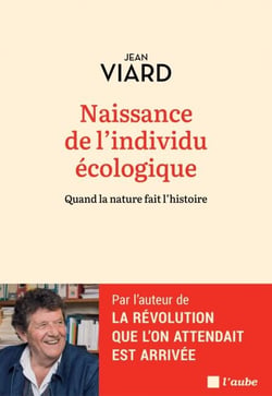 L'individu écologique - Naissance d'une civilisation