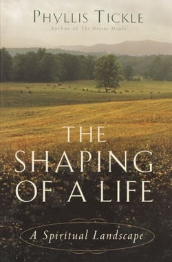 The Shaping of a Life - A Spiritual Landscape