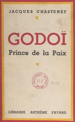 Godoï - Prince de la paix