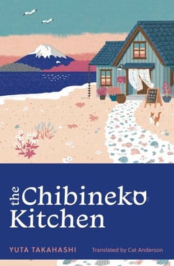 The Chibineko Kitchen - The feel-good Japanese hit novel