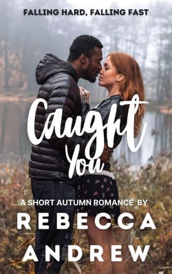 Caught You: A Short Autumn Romance - Seasonal Short Stories, #9