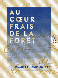 Au cœur frais de la forêt - Roman