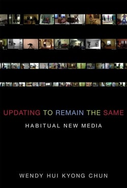 Updating to Remain the Same - Habitual New Media
