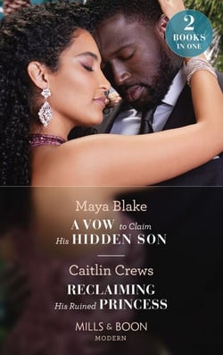 A Vow To Claim His Hidden Son / Reclaiming His Ruined Princess - A Vow to Claim His Hidden Son (Ghana's Most Eligible Billionaires) / Reclaiming His Ruined Princess (The Lost Princess Scandal)