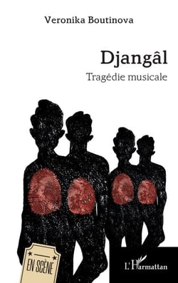 Djangâl - Tragédie musicale