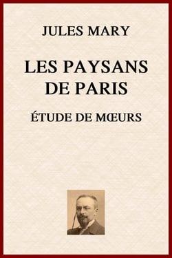 Les paysans de Paris - Étude de moeurs