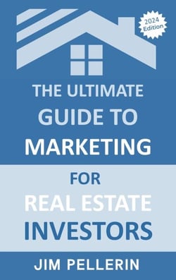 The Ultimate Guide to Marketing for Real Estate Investors - Real Estate Investing, #12