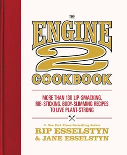 The Engine 2 Cookbook - More than 130 Lip-Smacking, Rib-Sticking, Body-Slimming Recipes to Live Plant-Strong