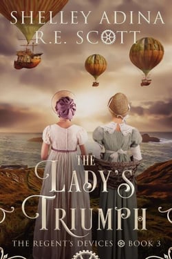 The Lady's Triumph - The Regent's Devices, #3