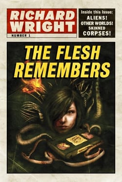 The Flesh Remembers - The Lomax Chronicles, #1