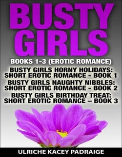 Busty Girls: Books 1-3 (Erotic Romance)