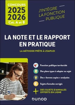 La note et le rapport en pratique - 2025-2026 - La méthode prête à l'emploi