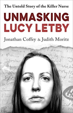 Unmasking Lucy Letby - As seen on BBC’s Panorama